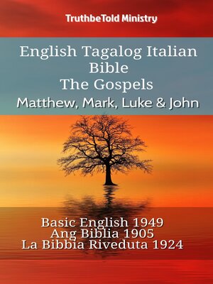 cover image of English Tagalog Italian Bible--The Gospels--Matthew, Mark, Luke & John